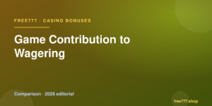 Game Contribution to Wagering — Free777 editorial 2026