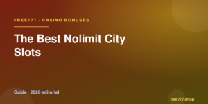 The Best Nolimit City Slots — Free777 editorial 2026