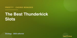 The Best Thunderkick Slots — Free777 editorial 2026