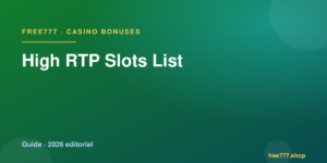 High RTP Slots List — Free777 editorial 2026