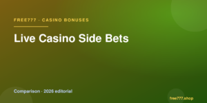 Live Casino Side Bets — Free777 editorial 2026